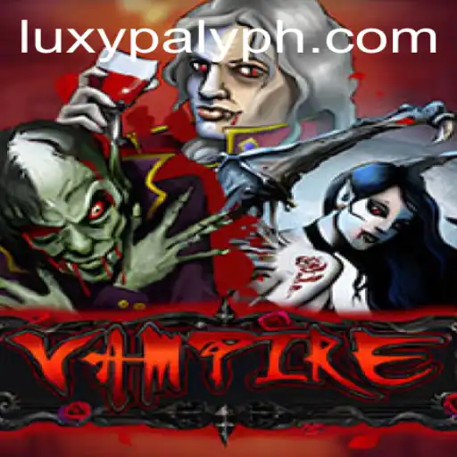 Vampire: Diving Into the Intriguing World of LUXY PLAY