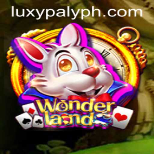 Exploring the Enchanting World of Wonderland with LUXY PLAY